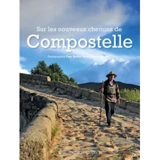 Patrick Huchet, Y. Boëlle - SUR LES NOUVEAUX CHEMINS DE COMPOSTELLE