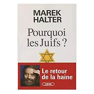 Marek Halter - POURQUOI LES JUIFS ?