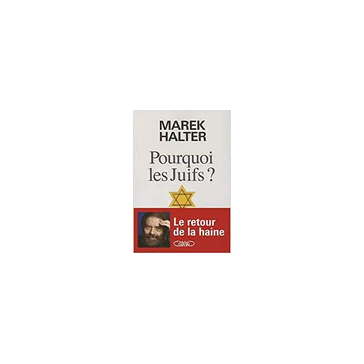 Marek Halter - POURQUOI LES JUIFS ?