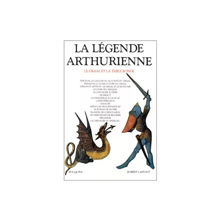 Collectif - LA LÉGENDE ARTHURIENNE