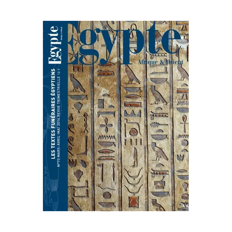 Collectif - Égypte num.73 Les textes funéraires égyptiens