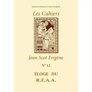 GLDF - Jean Scot Erigène - Cahiers num. 12 ELOGE DU R.E.A.A.