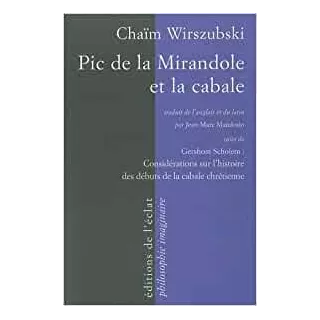 Chaïm Wirszubski  - Pic de la Mirandole et la cabale