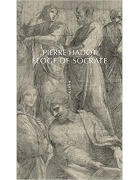 Pierre Hadot - Éloge de...
