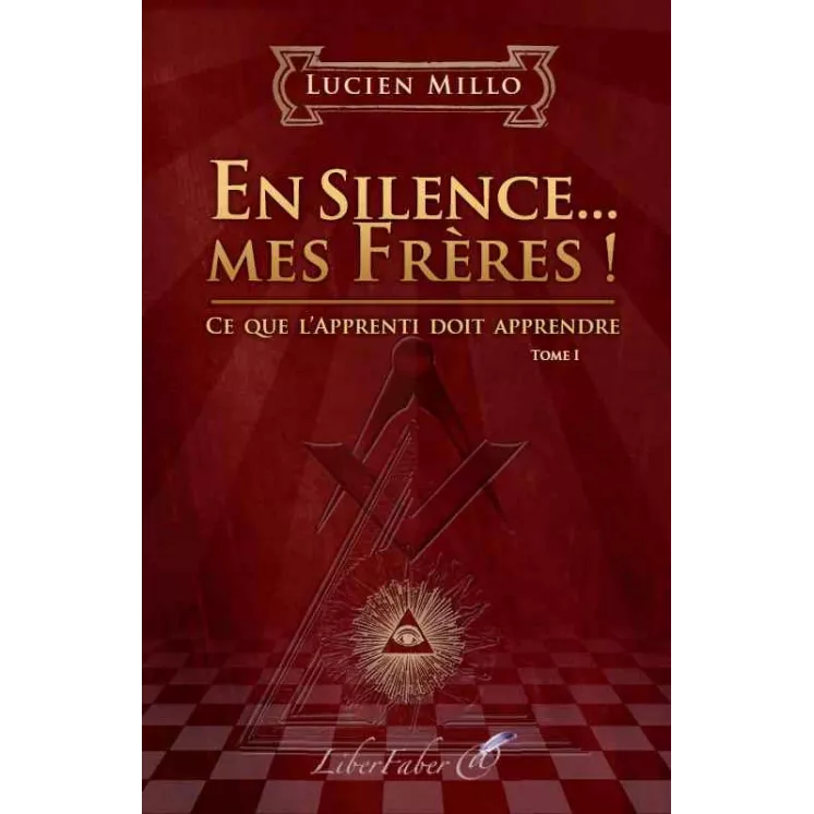 Lucien Millo  - T1 En Silence... mes Frères !