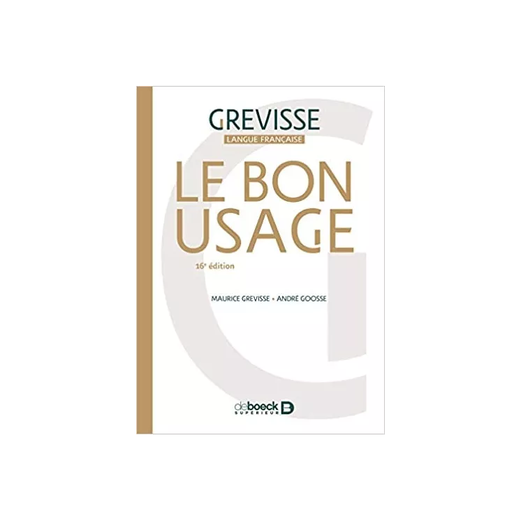 André Goosse, Maurice Grevisse - Le Bon usage