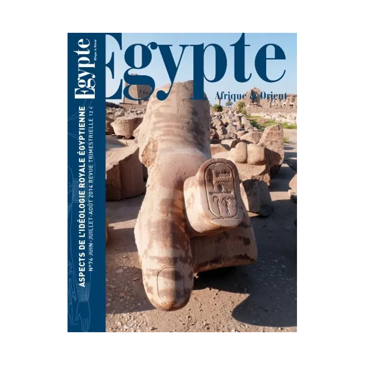 Collectif - Égypte num.74 Aspects de l'idéologie royale égyptienne