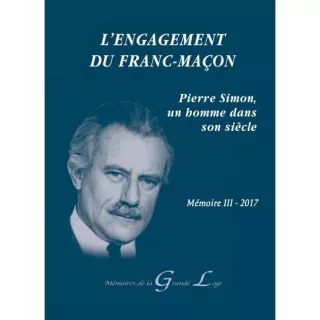 GLDF - Pierre Simon 1 - L’engagement du franc-maçon