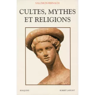 SALOMON REINACH - CULTES, MYTHES ET RELIGIONS