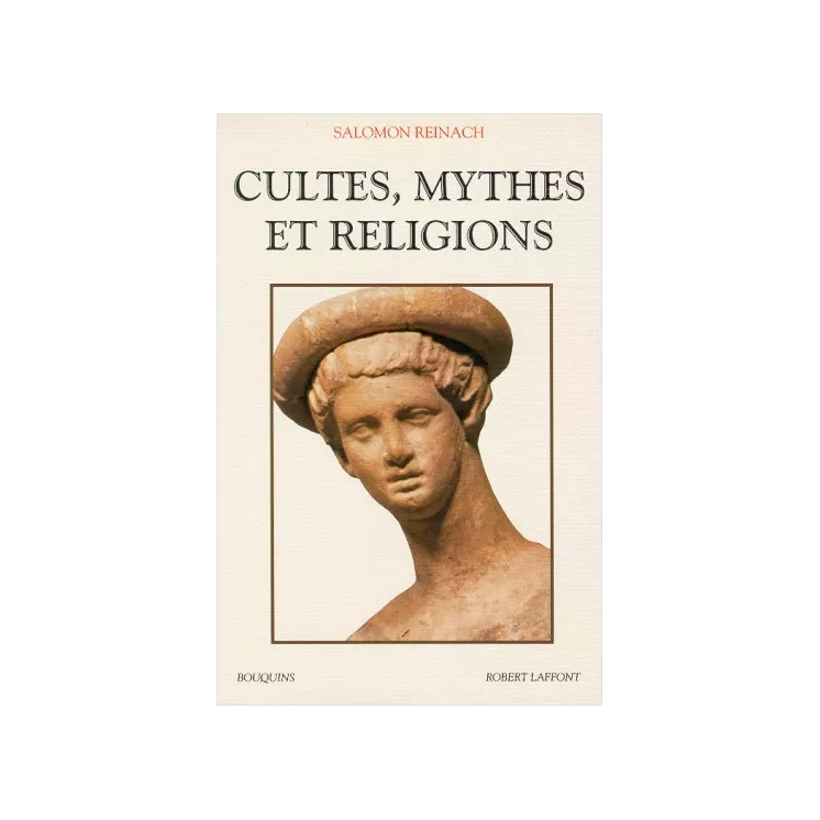 SALOMON REINACH - CULTES, MYTHES ET RELIGIONS