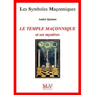 André Quémet - 31 LE TEMPLE MAÇONNIQUE