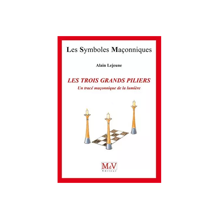 Alain Lejeune - 08 Les Trois Grands Piliers