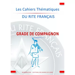 GLAMF - Cahiers Thématiques du Rite Français Compagnon