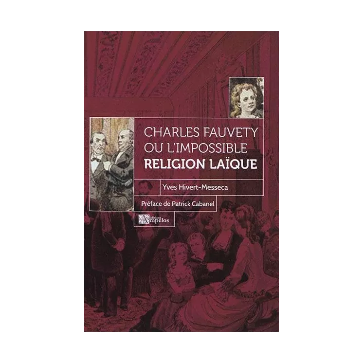 Yves Hivert Messeca - Charles Fauvety et la religion laïque