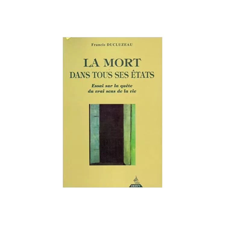 Francis Ducluzeau - La Mort dans tous ses états