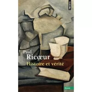 Paul Ricoeur - Histoire et vérité