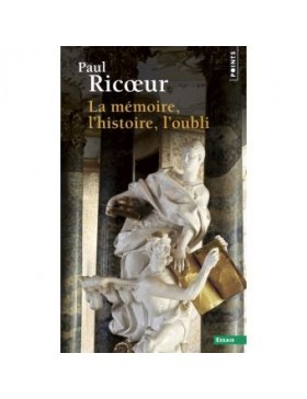 Paul Ricoeur - La Mémoire,...