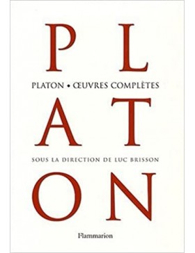Platon - Œuvres complètes