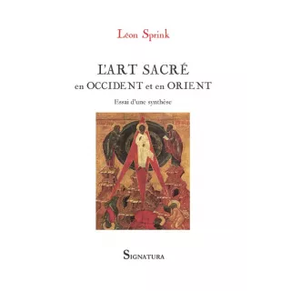 Léon SPRINK  - L’ART SACRÉ en Occident et en Orient