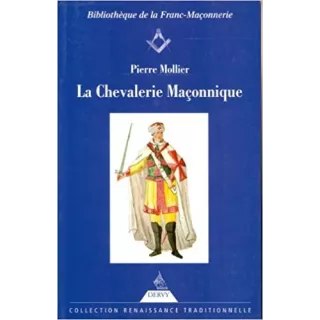 Pierre Mollier - La Chevalerie maçonnique