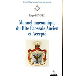 Roger Bongard - Manuel maçonnique du REAA