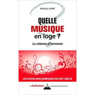 Magali AIMÉ - Quelle musique en loge ?