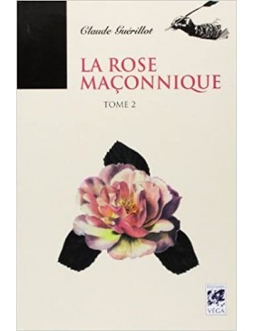 Claude Guerillot - La rose...
