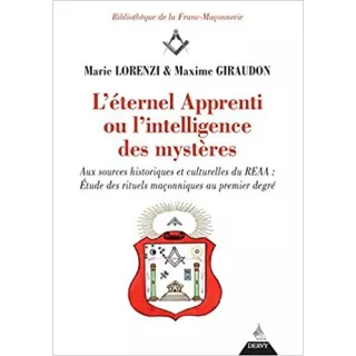 Marie Lorenzi & Maxime Giraudon  - L'éternel apprenti ou l'intelligence des mystères