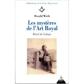 Oswald Wirth - Les Mystères de l'art royal