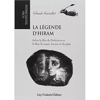 Claude Guerillot - La légende d'Hiram