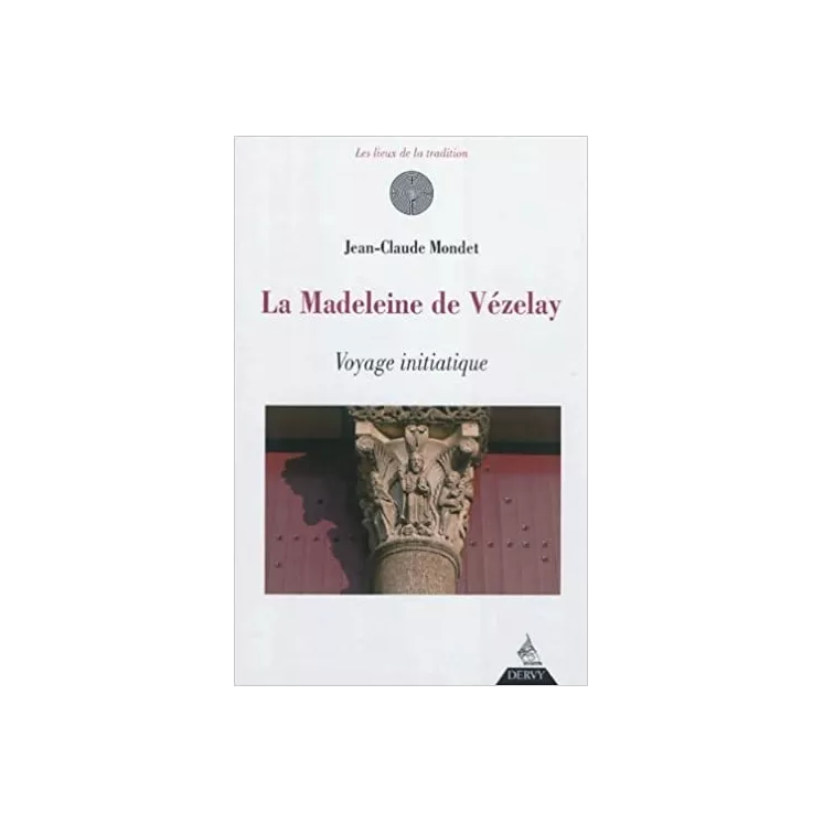 Jean Claude Mondet - Madeleine de Vézelay