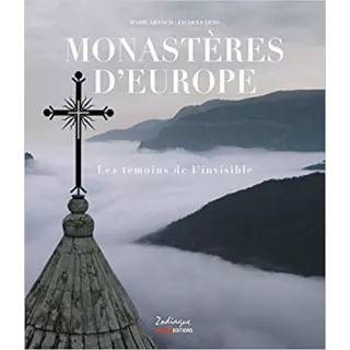 Jacques Debs, Marie Arnaud - Monastères d'Europe