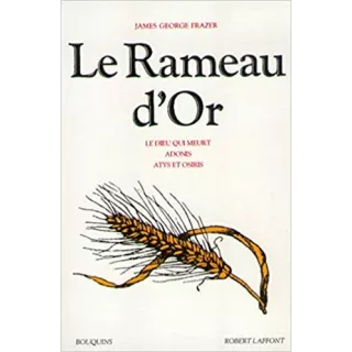 James George Frazer - Le Rameau d'or 2 Le dieu qui meurt