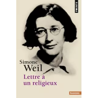 Simone Weil - Lettre à un religieux