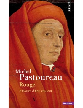 Michel Pastoureau - Rouge -...