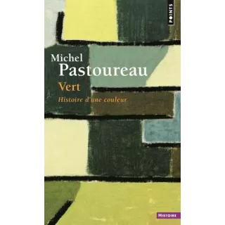 Michel Pastoureau - Vert - Histoire d'une couleur