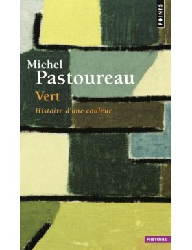 Michel Pastoureau - Vert -...