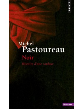 Michel Pastoureau - Noir -...