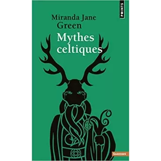 Miranda Jane Green - Mythes celtiques