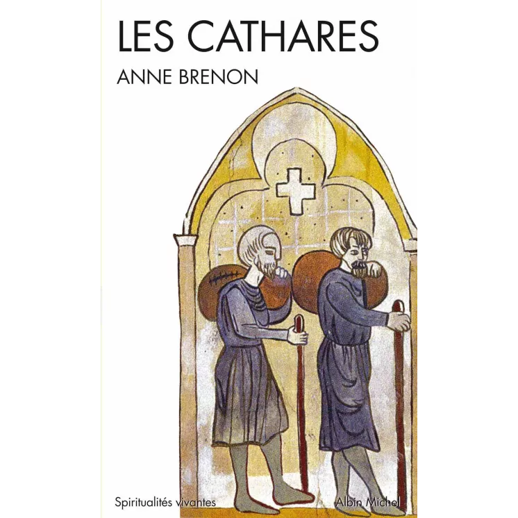 Anne Brenon - Les Cathares