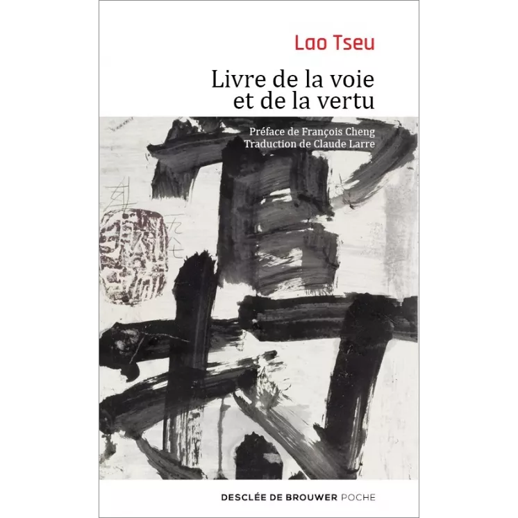 Lao Tseu - Livre de la voie et de la vertu Tao Te King