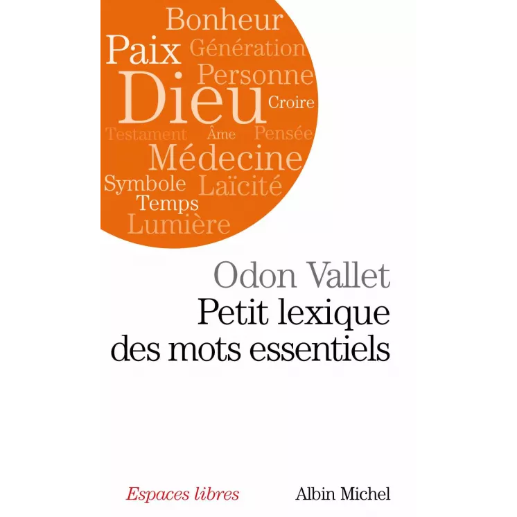 Odon Vallet - Petit lexique des mots essentiels