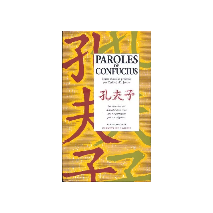 Cyrille J.D. Javary - Paroles de Confucius