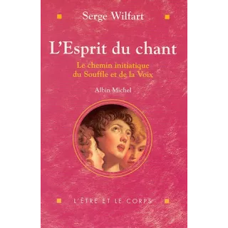 Serge Wilfart - L'Esprit du chant