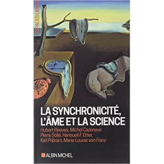 Collectif - La Synchronicité, l'âme et la science