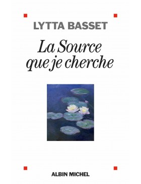 Lytta Basset - La Source...