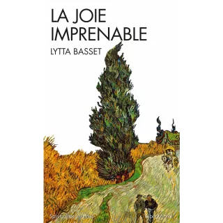 Lytta Basset - La Joie imprenable