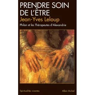 Jean Yves Leloup - Prendre soin de l'être