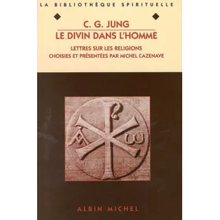 Carl Gustav Jung - Le Divin dans l'homme