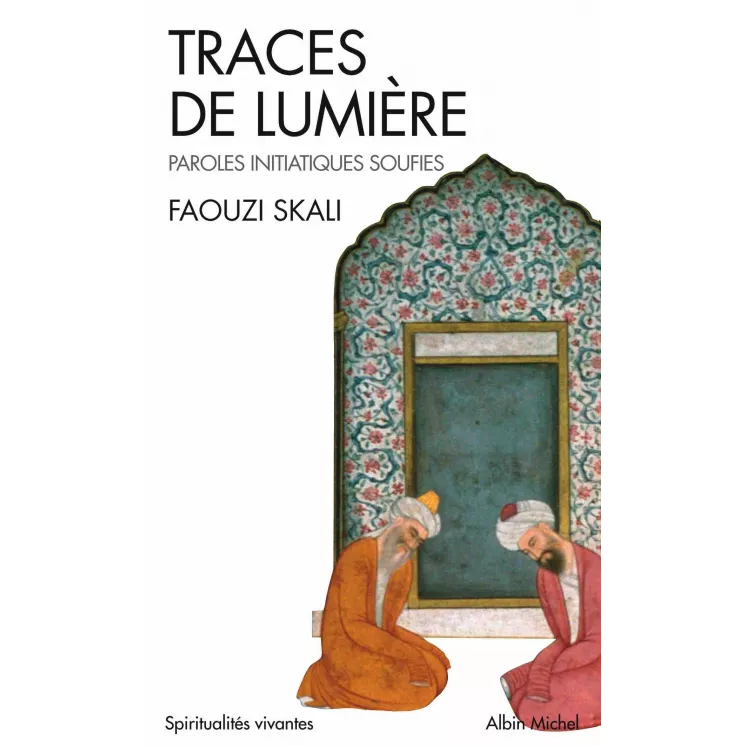 Faouzi Skali - Traces de lumière